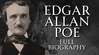 Edgar Allan Poe | Full Biography | Human Voiced, No Ads