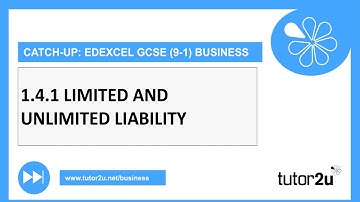 Limited and Unlimited Liability | Edexcel GCSE Business Catch Up 2021