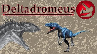 Deltadromeus The Cheetah Of Dinosaurs
