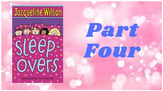 SLEEPOVERS by Jacqueline Wilson - Part 4