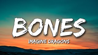 Bones  Imagine Dragons ( Lyrics ) || (Never Miss That)