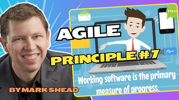 Agile Principle #7 - Working Software Is the Primary Measure of Progress