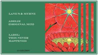 Lane 8 & MYRNE • Adelie (Original Mix)