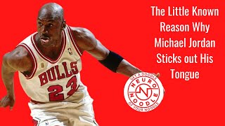 The Little Known Reason Why Michael Jordan Sticks out His Tongue