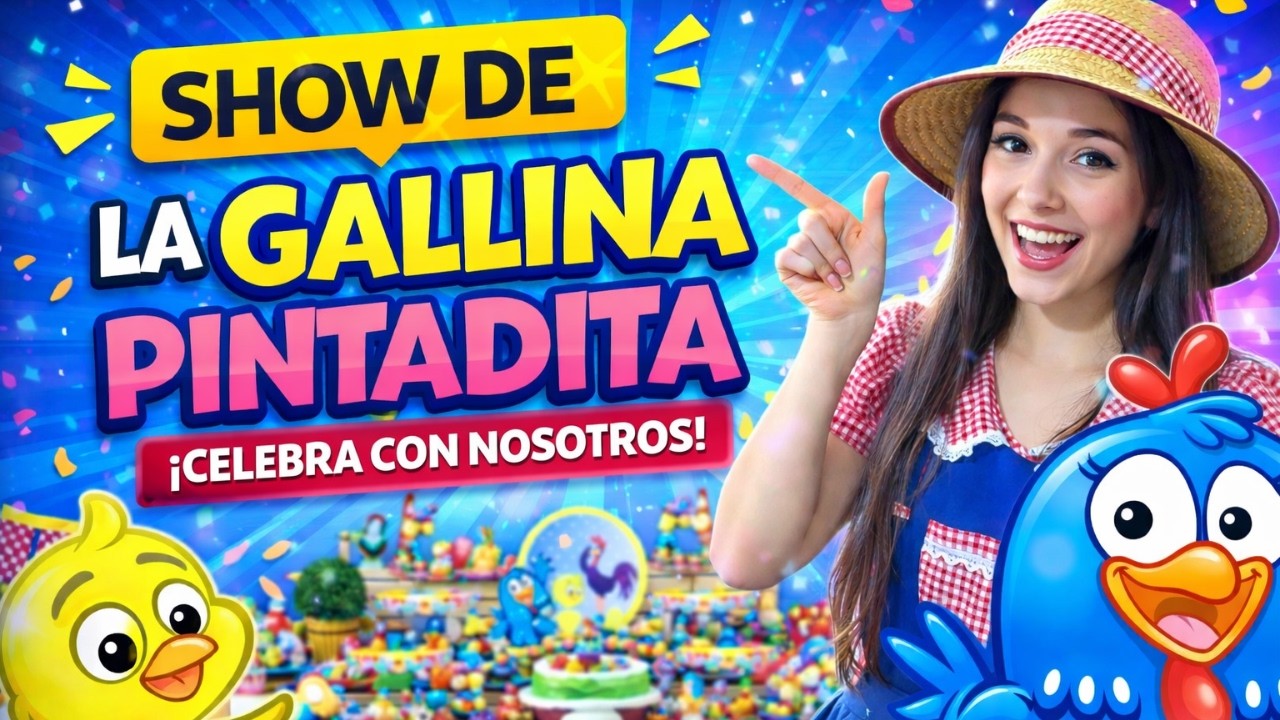 Show Infantil La Gallina Pintadita 🎉 🐔 - YouTube