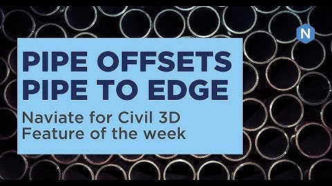 Pipe Offsets and Pipe To Edge in Naviate Pipe - Naviate for Civil 3D feature of the week