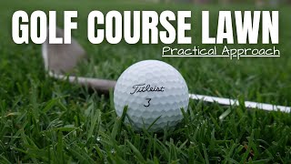 GOLF COURSE LAWN // The practical approach [10 TIPS in 10 Minutes]