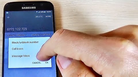 Samsung Galaxy S7, S7 edge - How to Block a Call Number or a Phone Book Contact