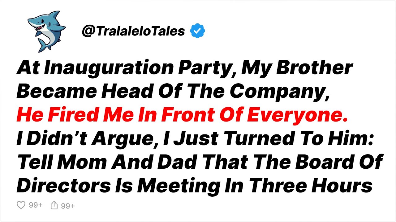 My Brother Fired Me At His CEO Party—I Called A Board Meeting 3 Hours Later - Reddit Stories