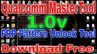 Qualcomm MasterTool 1 0v Download Free FRP Pattern Unlock Tool