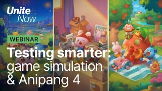 Test smarter, not harder Game Simulation & Anipang 4 | Unite Now 2020 screenshot 1