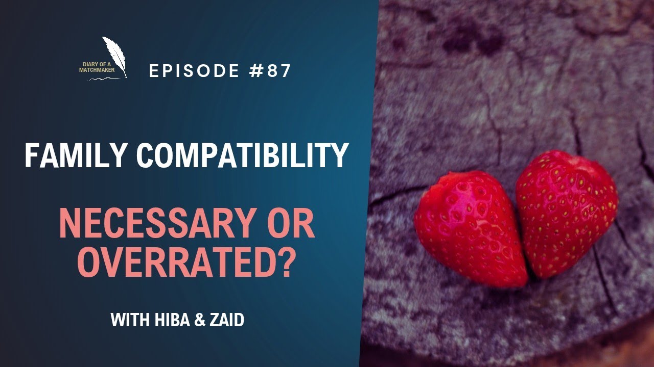 Family Compatibility: Necessary or Overrated?