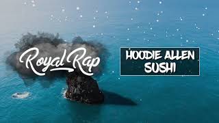 Hoodie Allen - Sushi