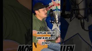 Morgan Wallen- Sand in my boots #singer #coversong #cover #music #reggae