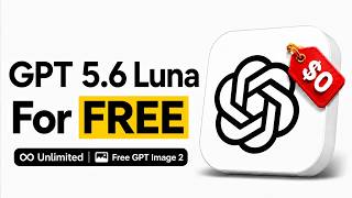 GPT 5.6 Luna For Free And Unlimited (No Clickbait)