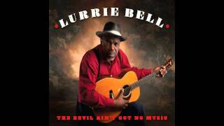 Miniatura del video "Lurrie Bell - It's a Blessing"