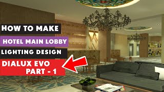 HOW TO MAKE HOTEL MAIN LOBBY LIGHTING DESIGN DIALUX EVO PART - 1 screenshot 1