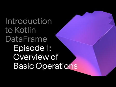 Kotlin DataFrame Overview
