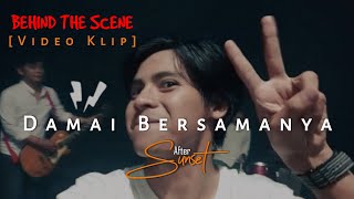 Behind The Scene Video Klip After Sunset - Damai Bersamanya