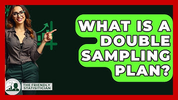 What Is A Double Sampling Plan? - The Friendly Statistician