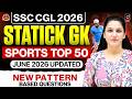 SSC CGL 2026 | SSC CGL STATIC GK | SPORTS TOP 50 MCQs| June 2026 Updated | STATIC GK BY NAMU MAM