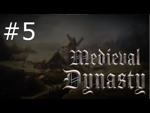 Видео: Игра "Medieval Dynasty". Серия 5