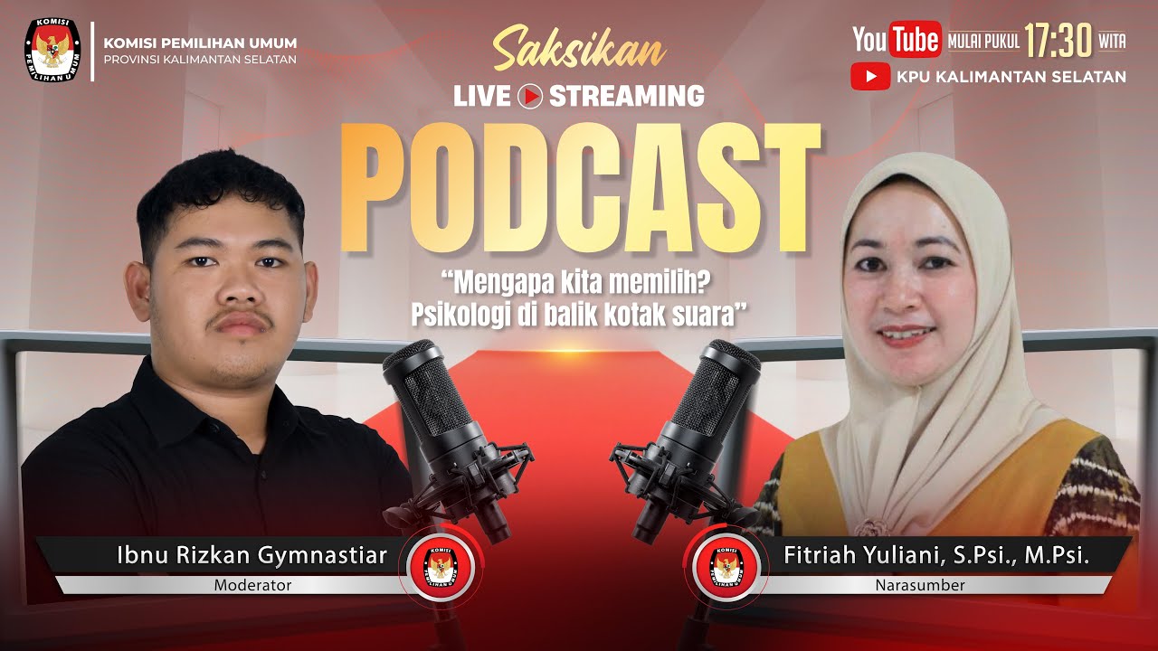 LIVE PODCAST - MENGAPA KITA MEMILIH? PSIKOLOGI DI BALIK KOTAK SUARA BERSAMA FITRIAH YULIANI