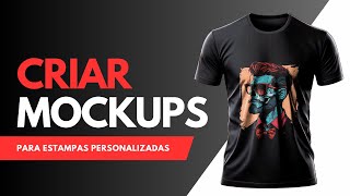 Como Criar Mockups Incríveis para Estampas de Camisetas