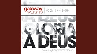 Video thumbnail of "Gateway Worship Português - Te Adoro, Meu Rei (feat. Guilherme Fares) (Live)"