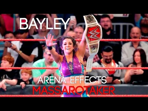 WWE BAYLEY THEME SONG ARENA EFFECTS 2017 