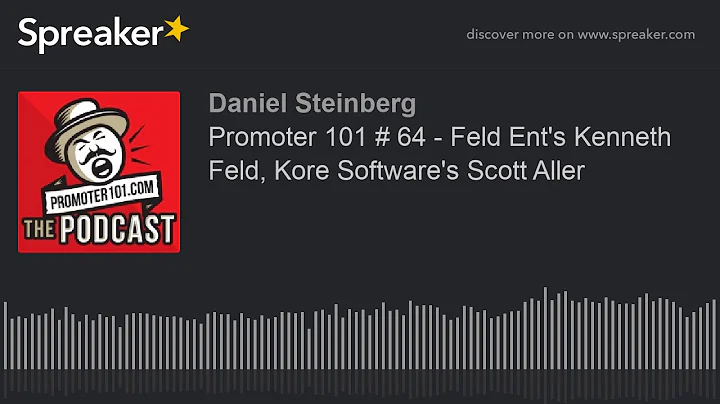 Promoter 101 # 64 - Feld Ent's Kenneth Feld, Kore ...