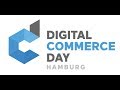 5. Digital Commerce Day am 19. und 20. April 2018 in Hamburg!
