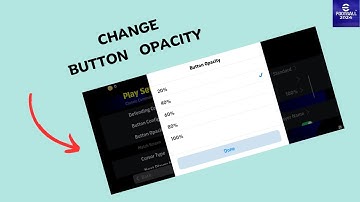 How to Change button opacity in eFootball 2024
