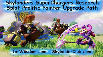 Skylanders SuperChargers Research: Splat Prolific Painter Upgrade Path