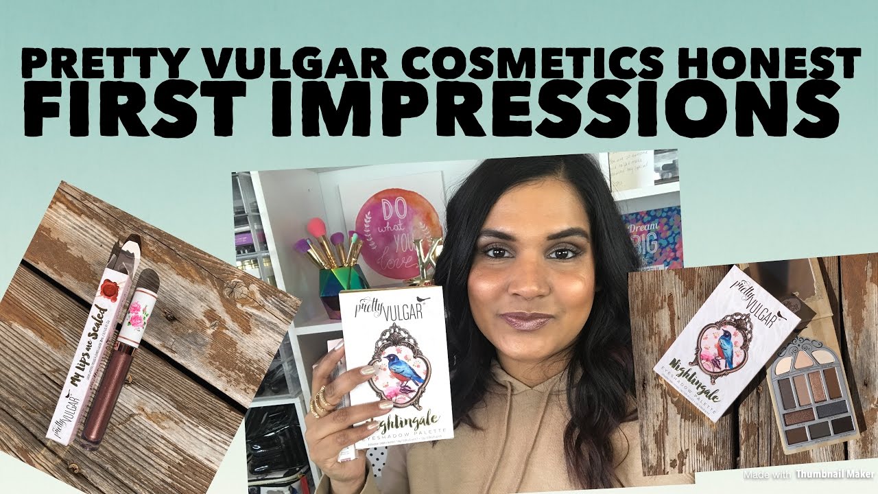 Pretty Vulgar Cosmetics | Honest First Impressions | Karen Harris Makeup