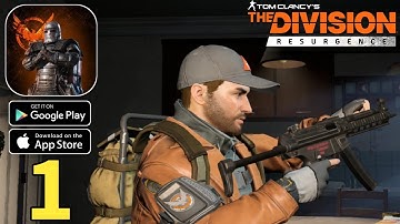 The Division Resurgence Gameplay Walkthrough Part 1 - Turtorial (ios,Android)