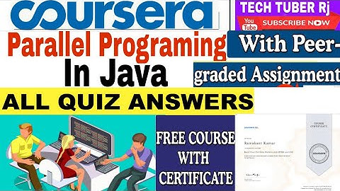 Parallel Programing in Java Coursera Quiz Answers #AnswersofCoursera #CourseraQuiz