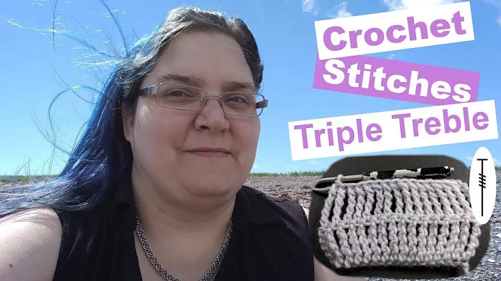 Triple Treble Crochet - Learn to Crochet -  ttr