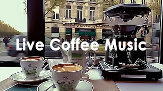 Live Cafe March  Living Jazz in  Morning & Bossa Nova for Upbeat Mood a Day