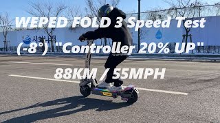 Electric Scooter WEPED FOLD 3 Speed Test (-8°) "Controller 20% UP"