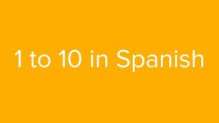 Count From 1 To 10 In Spanish Youtube