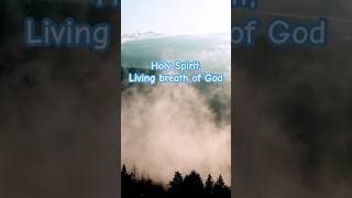 Holy Spirit (living breath of God) #christianmusic #shortssong #shortsfeed #holyspirit #shorts