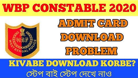 Wbp Constable Preliminary Exam 2021 Admit Card Download Problem Solution|Official Information