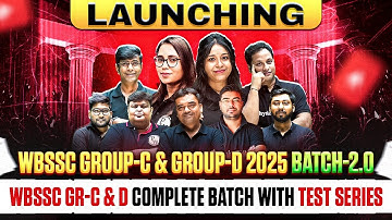 Launching : WBSSC Group-C & Group-D 2025 Batch 2.0 - Complete Batch With Test Series | WB SSC 2025