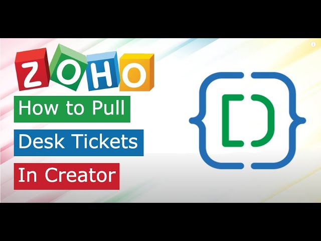 Pull in Zoho Desk Tickets to a Zoho Creator Dropdown field