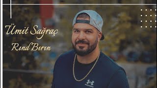 Ümit Sağraç - Rınd Bırın