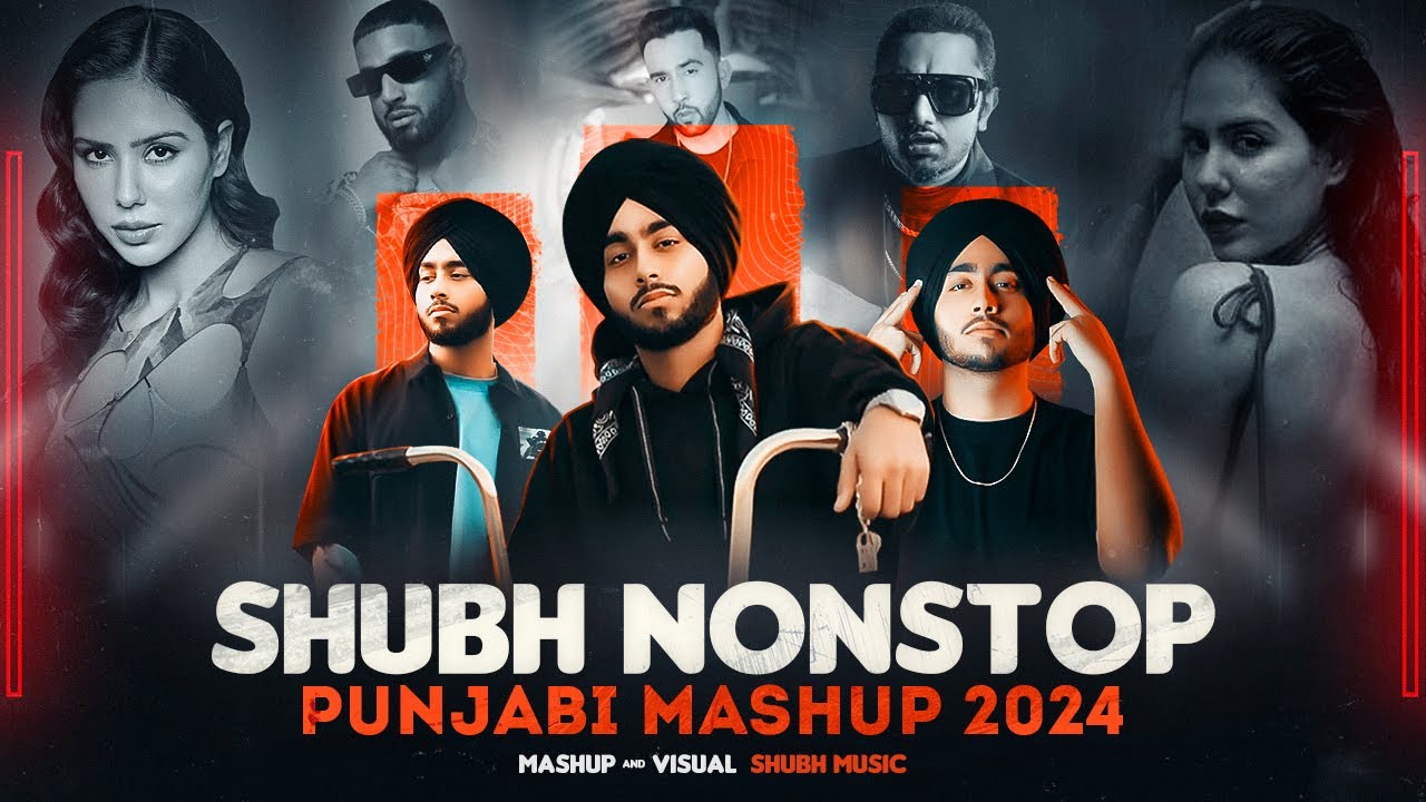 Shubh Nonstop Punjabi Mashup 2024  Ft Sonam Bajwa  Ap Dhillon  Nonstop Jukebox  SHUBH Music