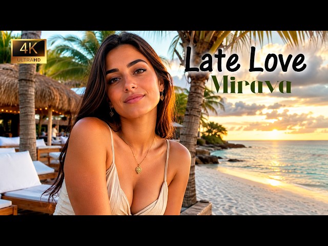 Mirava - Late Love (Original Mix)