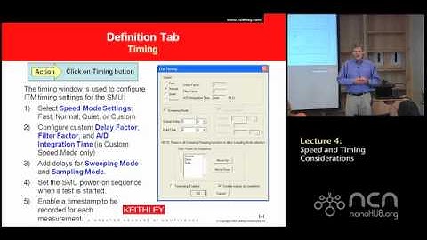Keithley 4200-SCS Lecture 4: Speed and Timing Considerations