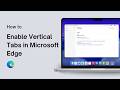 How to Enable Vertical Tabs in Microsoft Edge on macOS